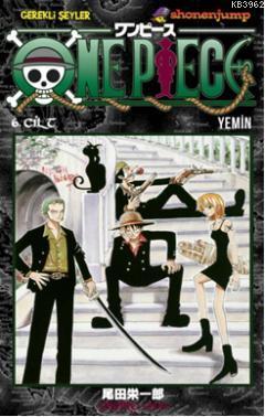 One Piece 6. Cilt: Yemin | Eiçiro Oda | Gerekli Şeyler