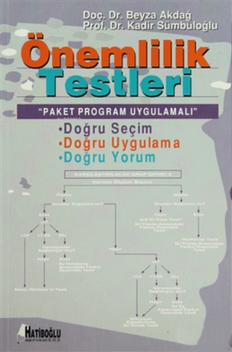 Önemlilik Testleri;"Paket Program Uygulamalı" | Kadir Sümbüloğlu | Hat