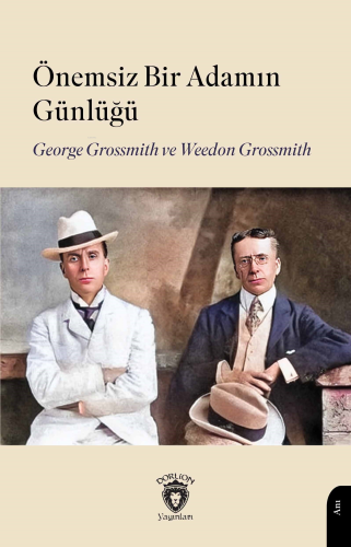 Önemsiz Bir Adamın Günlüğü | George Grossmith | Dorlion Yayınevi