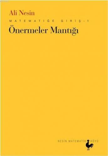 Önermeler Mantığı; Matematiğe Giriş - 1 | Ali Nesin | Nesin Matematik 