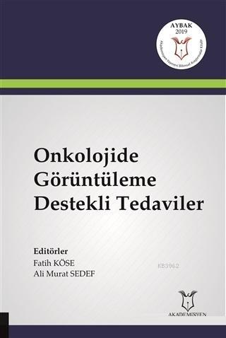 Onkolojide Destek Tedaviler ( Aybak 2019 Mart ) | Fatih Köse | Akademi