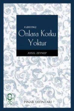 Onlara Korku Yoktur | Aysel Zeynep | Pınar Yayınları