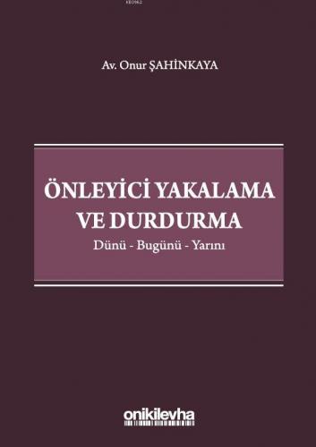 Önleyici Yakalama ve Durdurma | Onur Şahinkaya | On İki Levha Yayıncıl