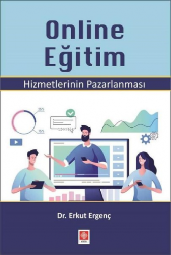 Online Eğitim Hizmetlerinin Pazarlanması | Erkut Ergenç | Ekin Basım Y