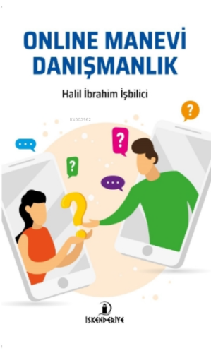 Online Manevi Danışmanlık | Halil İbrahim İşbilici | İskenderiye Kitap