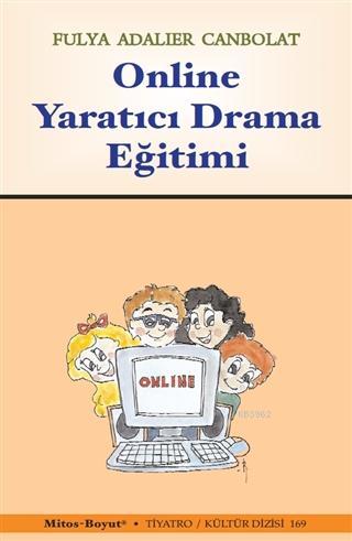 Online Yaratıcı Drama Eğitimi | Fulya Adalier Canbolat | Mitos Boyut Y