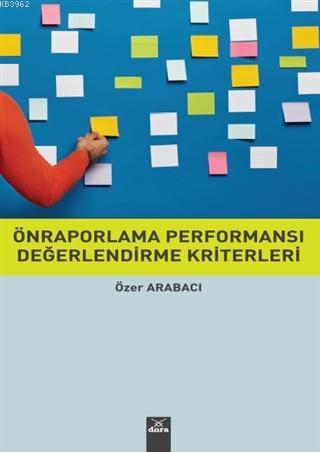 Önraporlama Performansı Değerlendirme Kriterleri | Özer Arabacı | Dora