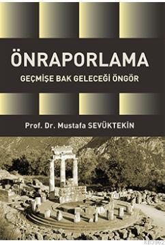 Önraporlama | Mustafa Sevüktekin | Dora Yayıncılık