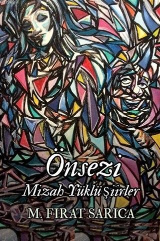 Önsezi; Mizah Yüklü Şiirler | M. Fırat Sarıca | Cinius Yayınları