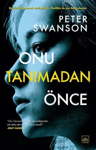 Onu Tanımadan Önce | Peter Swanson | İthaki Yayınları