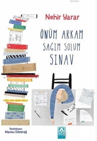 Önüm Arkam Sağım Solum Sınav | Nehir Yarar | Altın Kitaplar