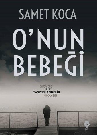 O'nun Bebeği | Samet Koca | Pay Kitap