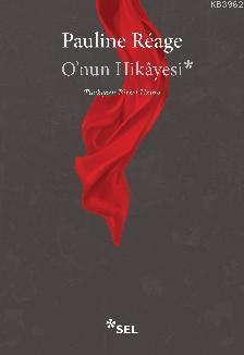 O'nun Hikâyesi | Pauline Réage | Sel Yayıncılık