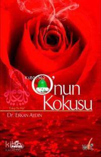 O'nun Kokusu | Erkan Aydın | Ravza Yayınları