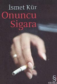 Onuncu Sigara | İsmet Kür | Everest Yayınları