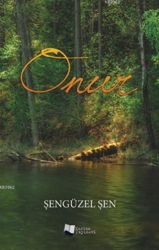 Onur | Şengüzel Şen | Karina Kitap