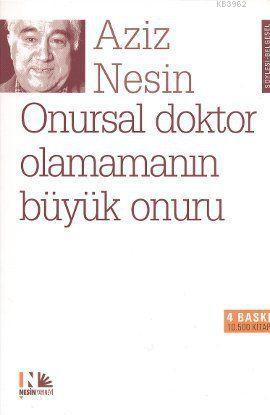 Onursal Doktor Olamamanın Büyük Onuru | Aziz Nesin | Nesin Yayınevi