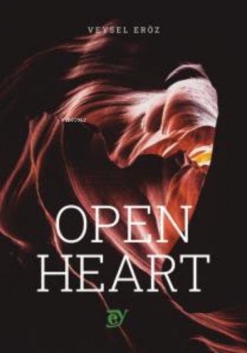 Open Heart | Veysel Eröz | Ey Yayınları