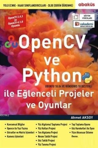 OpenCV ve Python ile Eğlenceli Projeler ve Oyunlar | Ahmet Aksoy | Aba