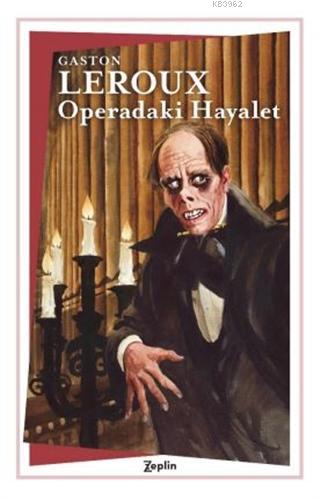 Operadaki Hayalet | Gaston Leroux | Zeplin Kitap