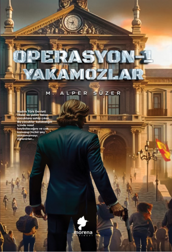 Operasyon 1 - Yakamozlar | Mehmet Alper Süzer | Morena Yayınevi