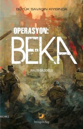 Operasyon Beka | Halid Gazioğlu | Terapi Kitap