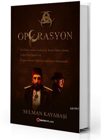 Operasyon | Selman Kayabaşı | Yakın Plan Yayınları