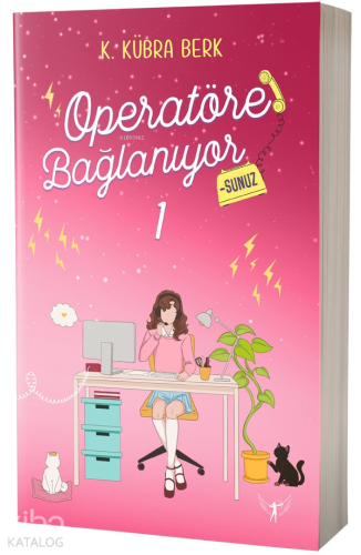 Operatöre Bağlanıyorsunuz 1 | K. Kübra Berk | Artemis Yayınları