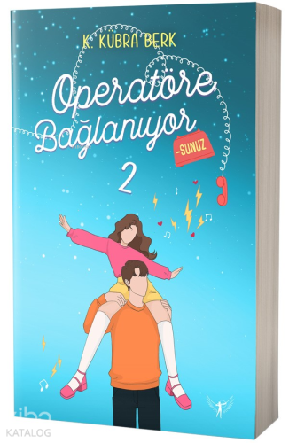 Operatöre Bağlanıyorsunuz 2 | K. Kübra Berk | Artemis Yayınları