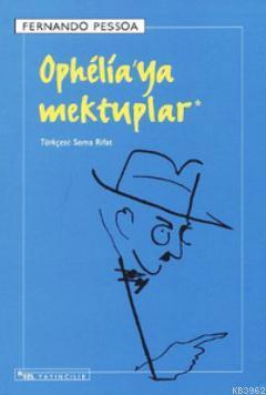 Ophelia'ya Mektuplar | Fernando Pessoa | Sel Yayıncılık