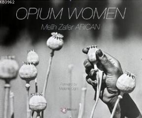 Opium Women (Haşhaş Kadınları) | Melih Zafer Arıcan | Espas Kuram Sana