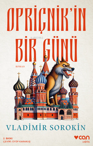 Opriçnik'in Bir Günü | Vladimir Sorokin | Can Yayınları