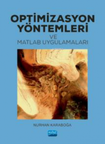 Optimizasyon Yöntemleri ve Matlab Uygulamaları | Nurhan Karaboğa | Nob