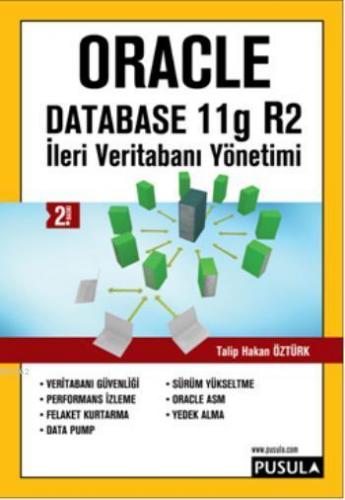 Oracle Database 11g R2 - İleri Veritabanı Yönetimi | Talip Hakan Öztür