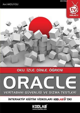 Oracle Veri Tabanı Güvenliği ve Sızma Testleri | Yusuf Anıl Akduygu | 