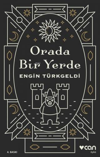 Orada Bir Yerde | Engin Türkgeldi | Can Yayınları