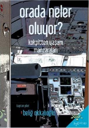 Orada Neler Oluyor? | Beliğ Okkalıoğlu | h2o kitap