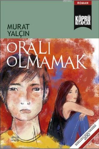 Oralı Olmamak | Murat Yalçın | Günışığı Kitaplığı