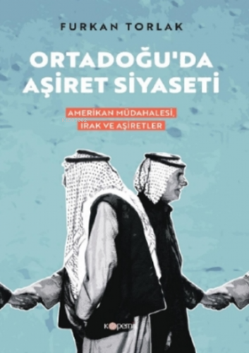 Ordadoğu’ da Aşiret Siyaseti | Furkan Torlak | Kopernik Kitap