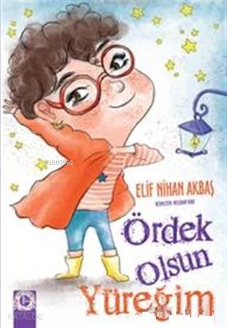 Ördek Olsun Yüreğim | Elif Nihan Akbaş | Artemis Yayınları