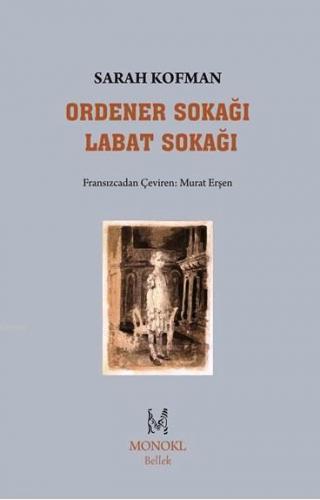 Ordener Sokağı Labat Sokağı | Sarah Kofman | Monokl Yayınları