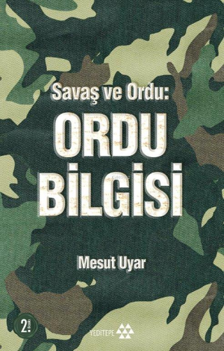 Ordu Bilgisi;Savaş ve Ordu | Mesut Uyar | Yeditepe Yayınevi