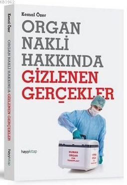 Organ Nakli Hakkında Gizlenen Gerçekler | Kemal Özer | Hayy Kitap