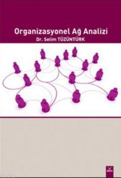 Organizasyonel Ağ Analizi | Selim Tüzüntürk | Dora Yayıncılık