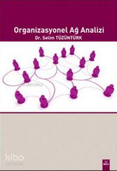 Organizasyonel Ağ Analizi | Selim Tüzüntürk | Dora Yayıncılık