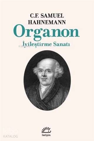 Organon İyileştirme Sanatı | C. F. Samuel Hahnemann | İletişim Yayınla