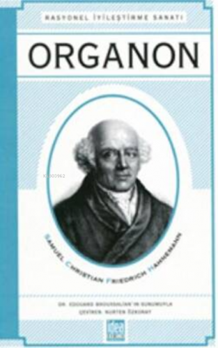 Organon : Rasyonel İyileştirme Sanatı | Samuel Christian | Belge Yayın