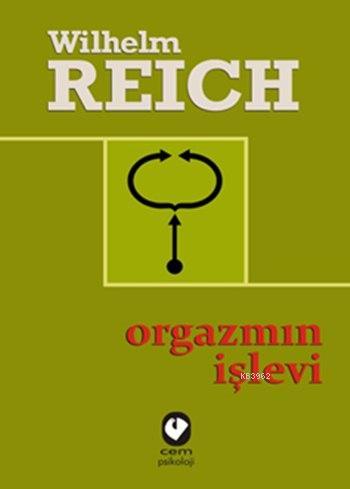 Orgazmın İşlevi | Wilhelm Reich | Cem Yayınevi