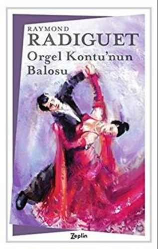 Orgel Kontu'nun Balosu | Raymond Radiguet | Zeplin Kitap