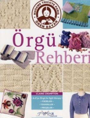 Örgü Rehberi | Claire Crompton | Tuva Yayıncılık